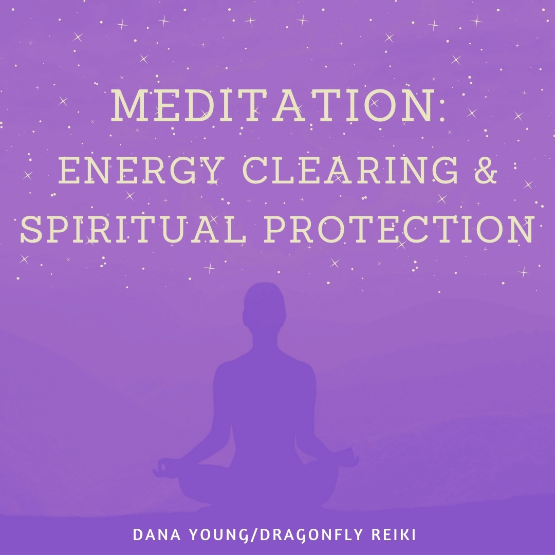 Meditation for Energy Clearing and Protection